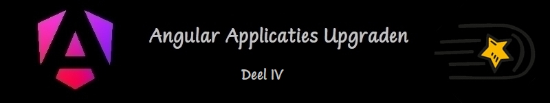 Angular applicaties upgraden deel 4