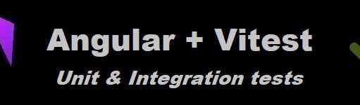Angular en Vitest: Unit & Integration Tests